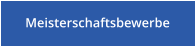 Meisterschaftsbewerbe