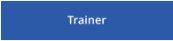 Trainer