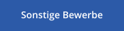 Sonstige Bewerbe