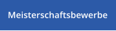 Meisterschaftsbewerbe