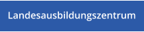 Landesausbildungszentrum